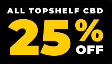 25% off all topshelf brand CBD products at vapor maven stores on black friday 2022